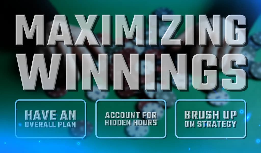 “Maximizing Winnings” displayed over a poker table with chips and strategy tips in smaller text.