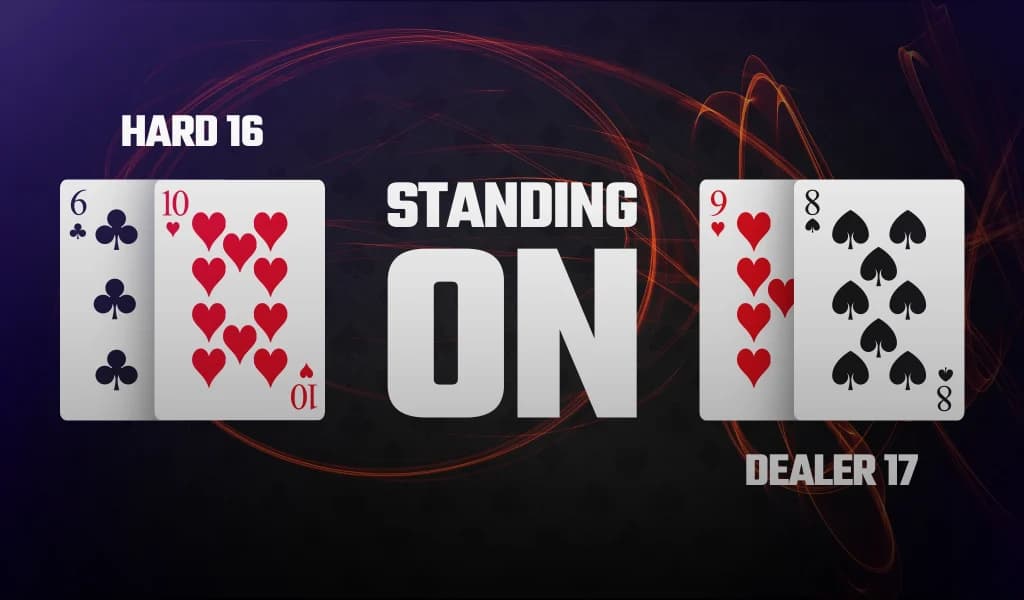 A hard 16 and a dealer 17 card combination shown on a dark background with the text “standing on.”