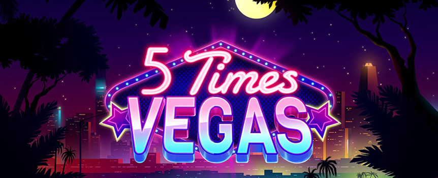 5 Times Vegas Pokie at Ignition Casino